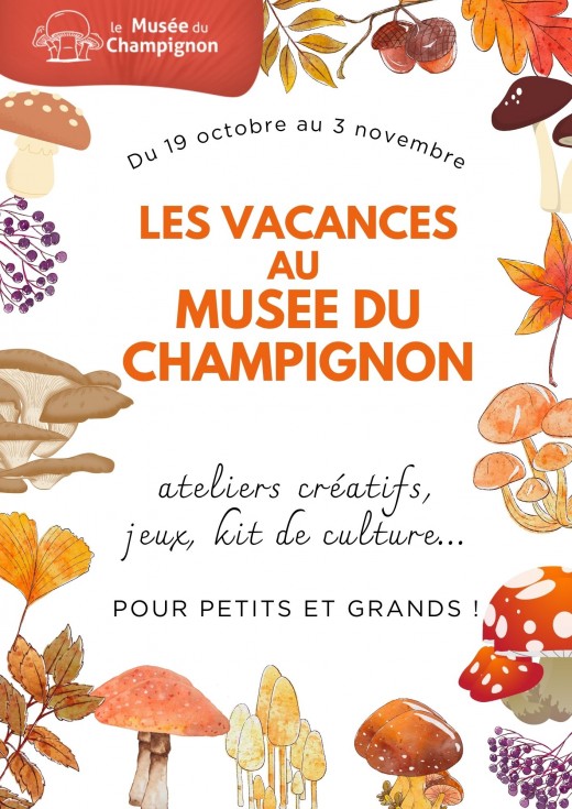 Les Vacances au Musée du Champignon